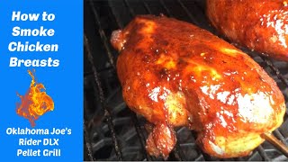 How to Smoke Boneless Chicken Breasts On The Oklahoma Joes Rider DLX Pellet Grill [upl. by Inahteb]