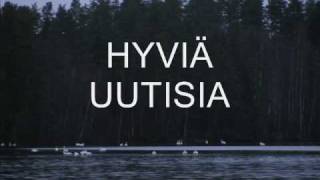 Hyviä Uutisia [upl. by Kristianson]