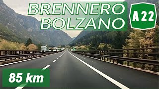 A22  BRENNERO  BOLZANO  Autostrada del Brennero [upl. by Cj]