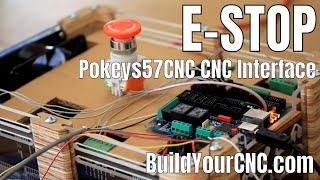 8 Adding an EStop Switch or Button to the Pokeys57CNC CNC Machine Interface [upl. by Nonac]