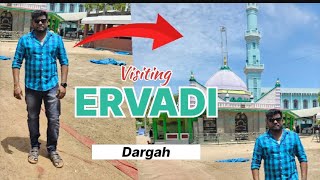 Visiting Ervadi Dargah [upl. by Enrak617]