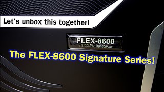 My New Flex 8600 Signature Series  Lets see whats inside  Software Defined Radio SDR [upl. by Kathe]