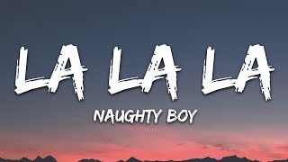 Naughty Boy Sam Smith  La la la Lyrics [upl. by Neicul]