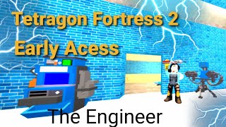 Tetragon Fortress 2 Early Acess 𝓣𝓗𝓔 𝓔𝓝𝓖𝓘𝓝𝓔𝓔𝓡 [upl. by Ellyn]