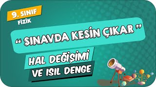 Hal Değişimi ve Isıl Denge  9Sınıf Fizik 2024 [upl. by Nodnalb389]