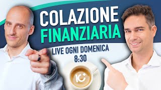 Come investire negli ultimi 3 mesi del 2024  Colazione finanziaria St 4 Ep 109 [upl. by Karla457]