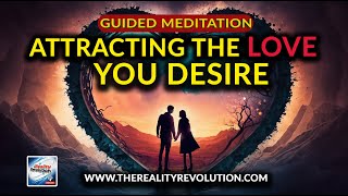 Guided Meditation Attracting The Love You Desire 528hz 639hz 963hz [upl. by Priestley]