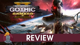 Battlefleet Gothic Armada 2 Review [upl. by Llebasi]