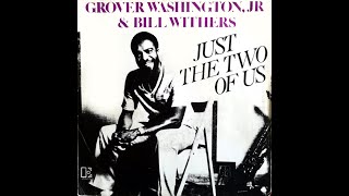 Grover Washington Jr ft Bill Withers  Just The Two Of Us 1980 Jazz Funk Purrfection Version [upl. by Mook]