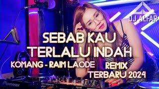 DJ SEBAB KAU TERLALU INDAH BREAKBEAT REMIX [upl. by Coco]