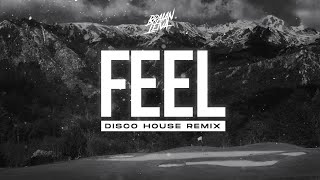 FEEL Disco House  ROBBIE WILLIAMS  Braian Leiva [upl. by Klatt306]