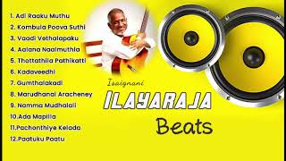 Ilayaraja Beats  Ilayaraja Songs  Tamil Beats  Dance Songs  SPB Songs  Beats of Ilayaraja [upl. by Siderf587]