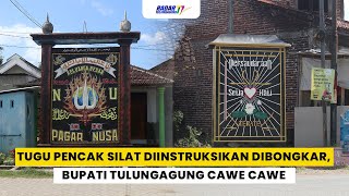 TUGU PENCAK SILAT DIINSTRUKSIKAN DIBONGKAR BUPATI TULUNGAGUNG CAWE CAWE [upl. by Kreegar61]