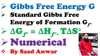 Gibbs Free Energy  Standard Gibbs Free Energy of Formation Enthalpy EntropyUrdu\HindiSaad Anwar [upl. by Aiva]