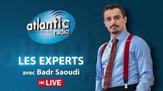 Les Experts avec BADR SAOUDI [upl. by Latsyrcal]