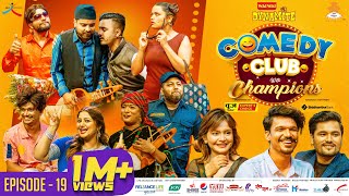 WAI WAI DYNAMITE COMEDY CLUB WITH CHAMPIONS  EPISODE 19  Chakra Bam Ravi Oad Anita Chalaune [upl. by Rema]