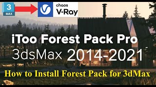 How to install forest pack pro for 3dmaxinstallation for 3dmax 2014 to 2021 [upl. by Rutan]