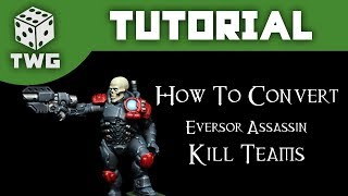 How To Convert An Eversor Assassin Kill Team Warhammer 40k Tutorial The War Gamer [upl. by Iccir283]