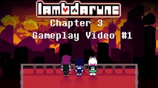 Chapter 3 Gameplay Video 1  LAMBDARUNE [upl. by Aleka]