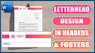 Letterhead Design in Headers amp Footers  Microsoft Word Tutorial [upl. by Chelsae]