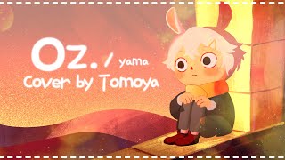 Oz  English Cover by Tomoya [upl. by Mosera]