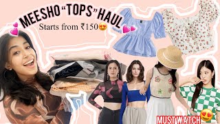 HUGE Meesho “TOPS” Haul 💕  Starts From ₹150 🫶🏻😍  PintrestyPartywear Tops ✨ meesho haul top [upl. by Ymer]