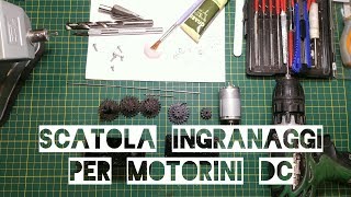 Scatola Ingranaggi stampata 3D per PiccolI MotorI [upl. by Yrrej]