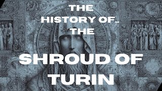 The History of the Shroud of Turin [upl. by Anthiathia54]