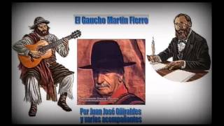 El gaucho Martin Fierro  Voz  Juan José Güiraldes [upl. by Aihsia]