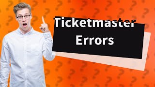 Why do I keep getting error when purchasing tickets on Ticketmaster [upl. by Seleta]