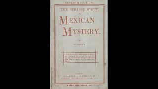 The Weird and the Wonderful CCCLXVIII A Mexican Mystery by W Grove [upl. by Maurilia]