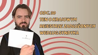 Krajowy Rejestr Zadłużonych według syndyka odc 30 SPECJALNY [upl. by Losse]