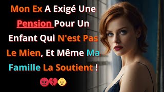 Mon Ex Me Réclame Une Pension Pour Un Enfant Qui Nest Pas Le Mien  😡💔👶 trahison infidélité [upl. by Nileek]