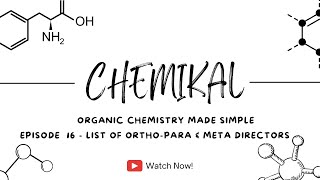 CHEMIKAL EPISODE 16  List of Ortho Para amp Meta Directors [upl. by Hirasuna485]