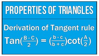 Derivation Of Tangent Rule  Properties Of Triangles  Maths Trigonometry [upl. by Shaughnessy3]