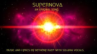 Supernova  An Original Song by Betheny Ruef [upl. by Kissel]