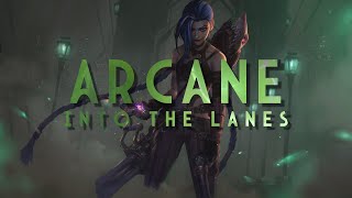 ARCANE  INTO THE LANES MINIMIX [upl. by Enautna943]