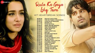 Rula Ke Gaya Ishq Tera  Hit Heartbreak Songs  Phir Bhi Tumko Chaahunga Challon Ke Nishaan amp More [upl. by Fleischer]