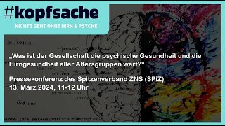 kopfsache Pressekonferenz des Spitzenverband ZNS SPiZ am 13 März 2024 1112 Uhr [upl. by Emmanuel]