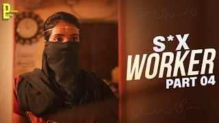 SX WORKER  Episode 4  Harsha Vardhan Jhansi Rathod  Pakka Local [upl. by Eseilenna]