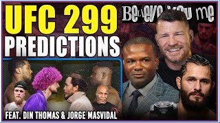 BELIEVE YOU ME Podcast UFC 299 Predictions Ft Jorge Masvidal amp Din Thomas [upl. by Aym]