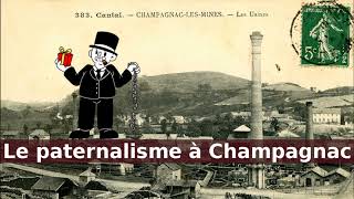 Le Paternalisme à Champagnac [upl. by Yras]