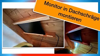 Bildschirmmontage in Dachschräge mit Holzrahmen – DIY Anleitung [upl. by Umberto687]