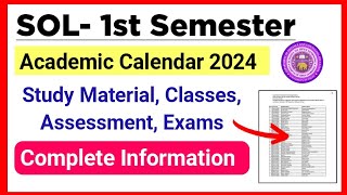 SOL First Semester Academic Calendar Release Classes Assessment Exams 2024  Sol Ug 1st Semester [upl. by Namrac]