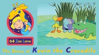 64 Zoo Lane  Kevin the Crocodile S01E02 HD  Cartoon for kids [upl. by Macdonald]