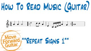 How to Read Music Guitar  Repeat Signs 1 [upl. by Arot890]