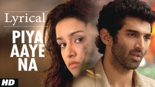 quotPiya Aaye Naquot Aashiqui 2 Full Song with Lyrics  Aditya Roy Kapur Shraddha Kapoor [upl. by Arhna]