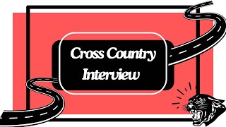 Cross Country Interview [upl. by Inihor]