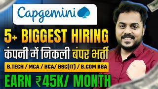 Capgemini 5 Biggest Hiring  Batch 2024 2023 2022  Apply Now [upl. by Yruok]