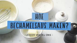 Hoe bechamelsaus maken [upl. by Kcirdled]